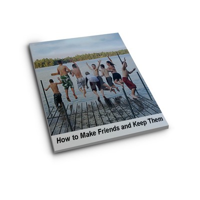 Product picture How to Make Friends and Keep Them